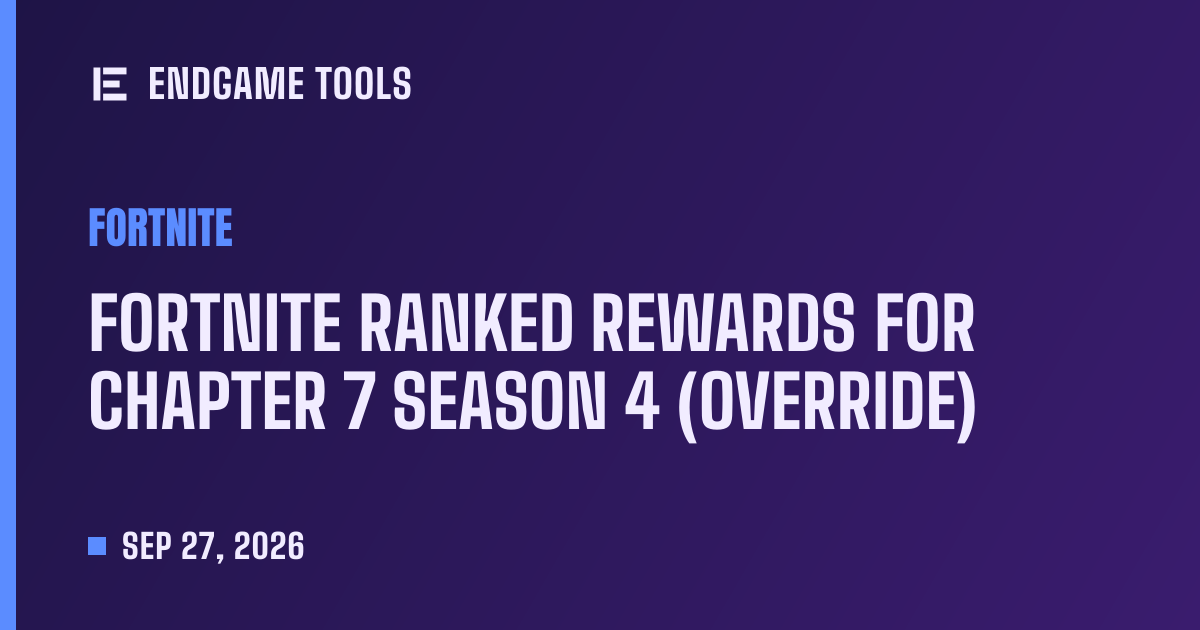 Fortnite Ranked rewards for Chapter 7 Season 4 (Override)